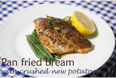 Pan Fried Bream with Crushed New Potatoes and Green Beans
